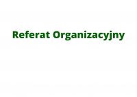 Referat Organizacyjny