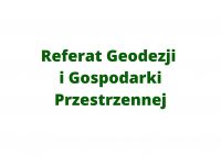 Referat Geodezji i Gospodarki Przestrzennej