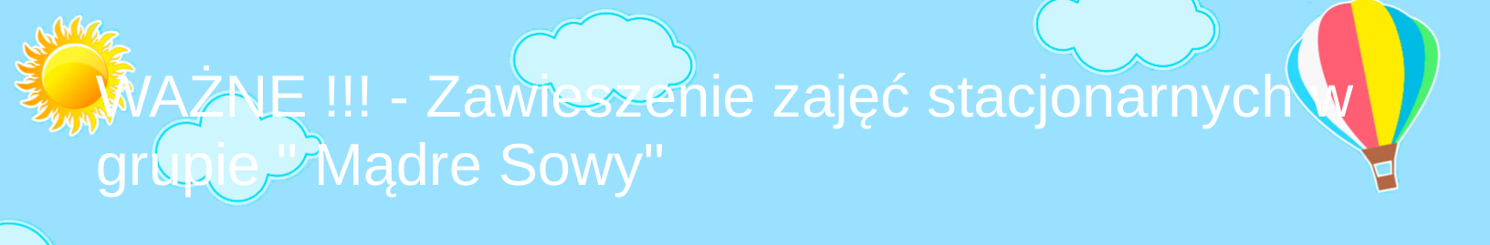 Uwaga zawieszenie zajęć w jednej z grup w Przedszkolu Publicznym w Młochowie