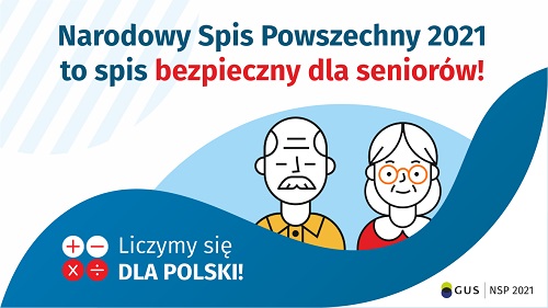 Narodowy Spis Powszechny 2021 - spis bezpieczny dla seniorów