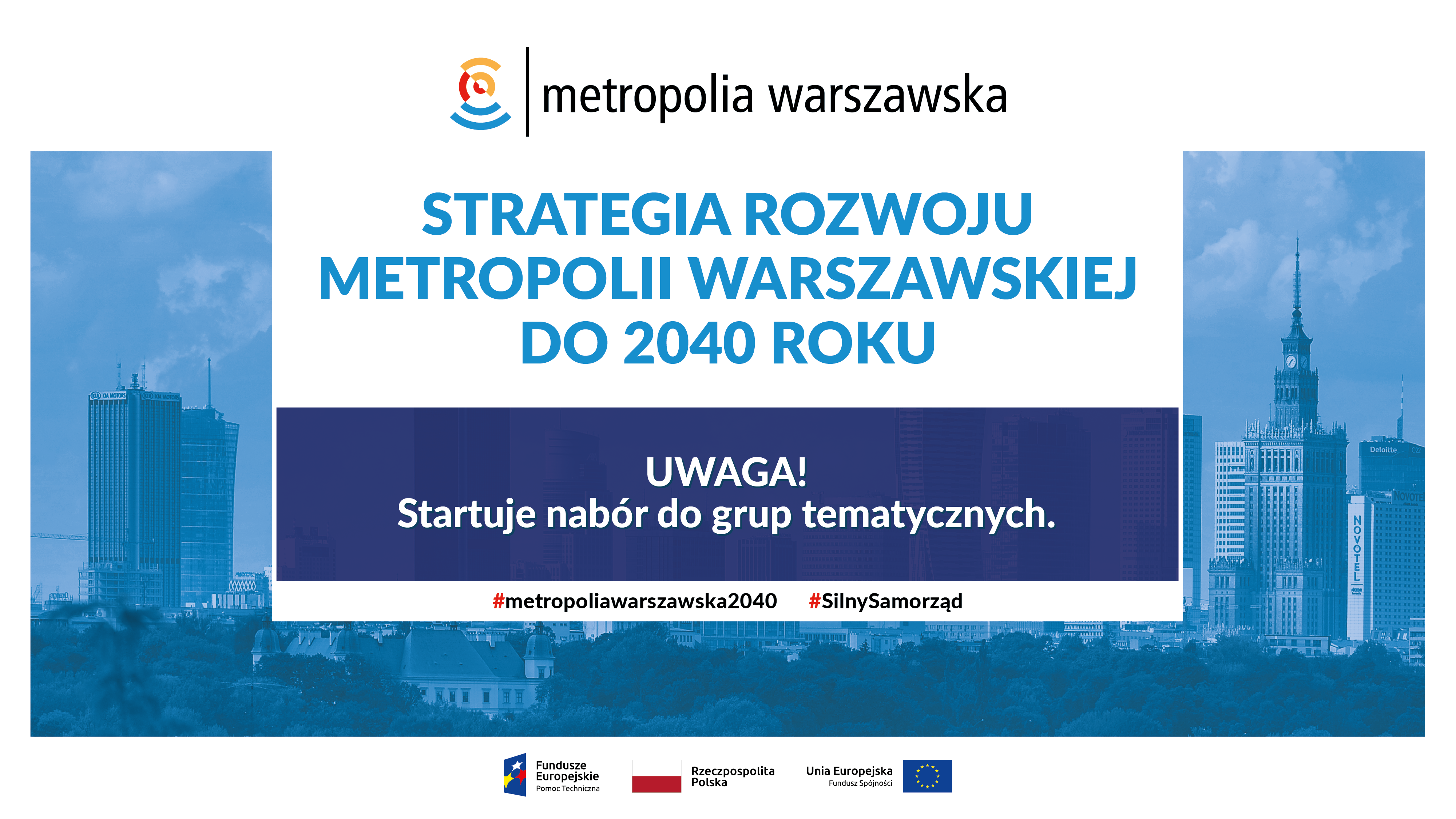 Startuje nabór na ekspertów tematycznych oraz przedstawicieli organizacji pozarządowych, którzy zaangażują się w przygotowanie „Strategii rozwoju metropolii warszawskiej do 2040 roku”.