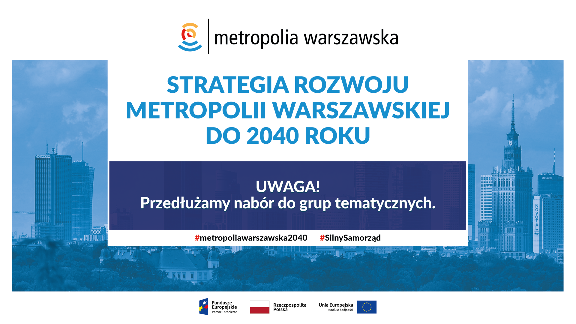 „Strategia rozwoju metropolii warszawskiej do 2040 roku” - przedłużenie naboru