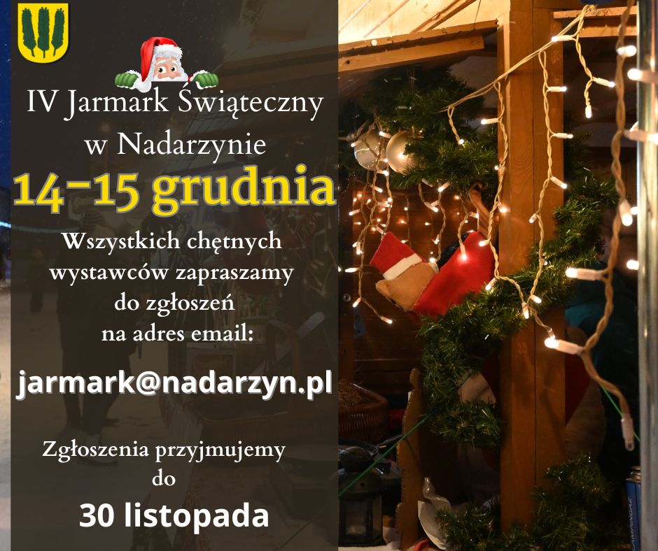 Zapraszamy  IV Jarmark Świąteczny w Nadarzynie już 14-15 grudnia !