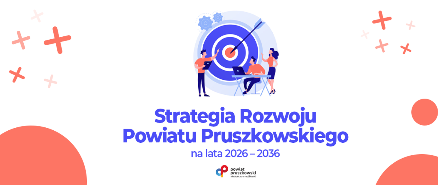 Ankieta ws. Strategii Rozwoju Powiatu Pruszkowskiego na lata 2026–2036
