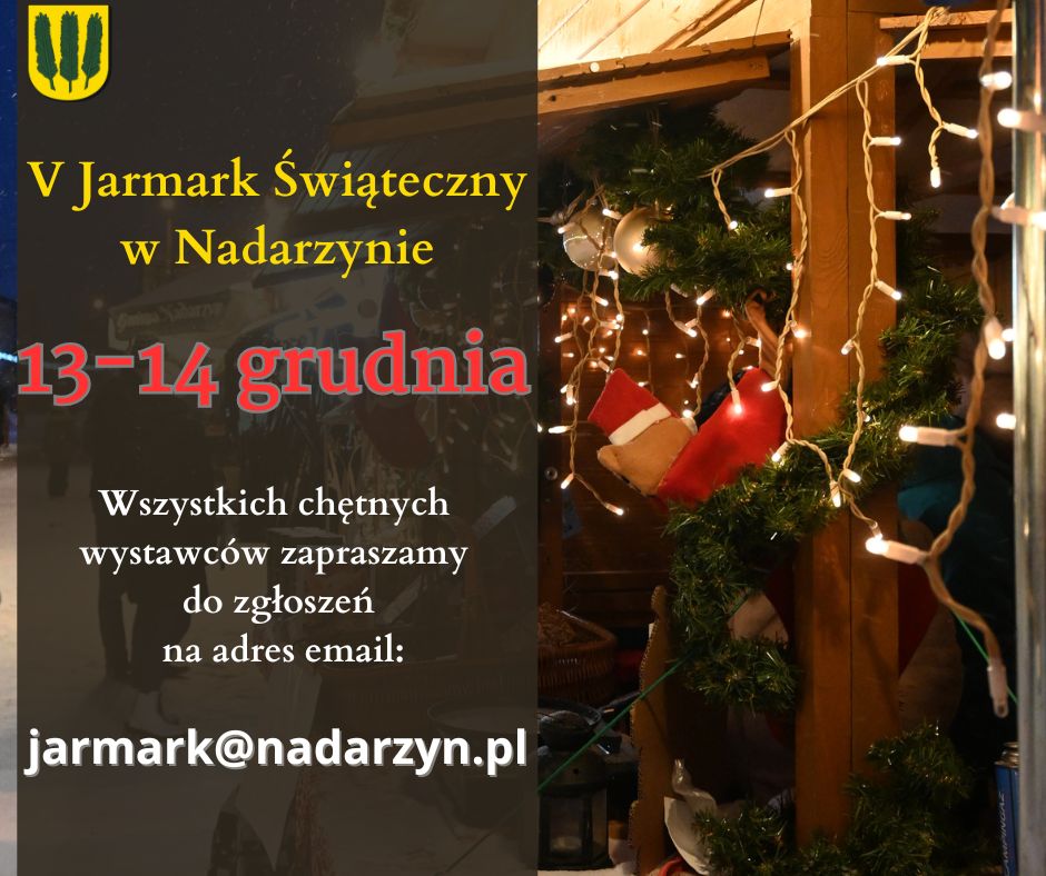 V edycja Jarmarku Świątecznego 13-14 grudnia. Chętnych wystawców zapraszamy do kontaktu
